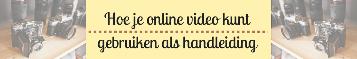Hoe je online videokunt gebruikenals handleiding Header